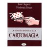 Hugard J. & Braue F. - LA STRADA MAESTRA ALLA CARTOMAGIA - Troll Libri
