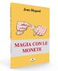 HUGARD JEAN - MAGIA CON LE MONETE - TROLL EDIZIONI