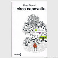 MAGNANI MILENA - IL CIRCO CAPOVOLTO - FELTRINELLI