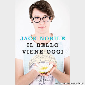 Nobile Jack - IL BELLO VIENE OGGI - Sperling & Kupfer