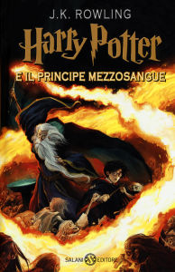 Rowling J.K. - Harry Potter e Il Principe Mezzosangue - Salani