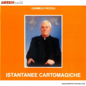 Piccoli Carmelo - ISTANTANEE CARTOMAGICHE - Carmelo Piccoli Ed.